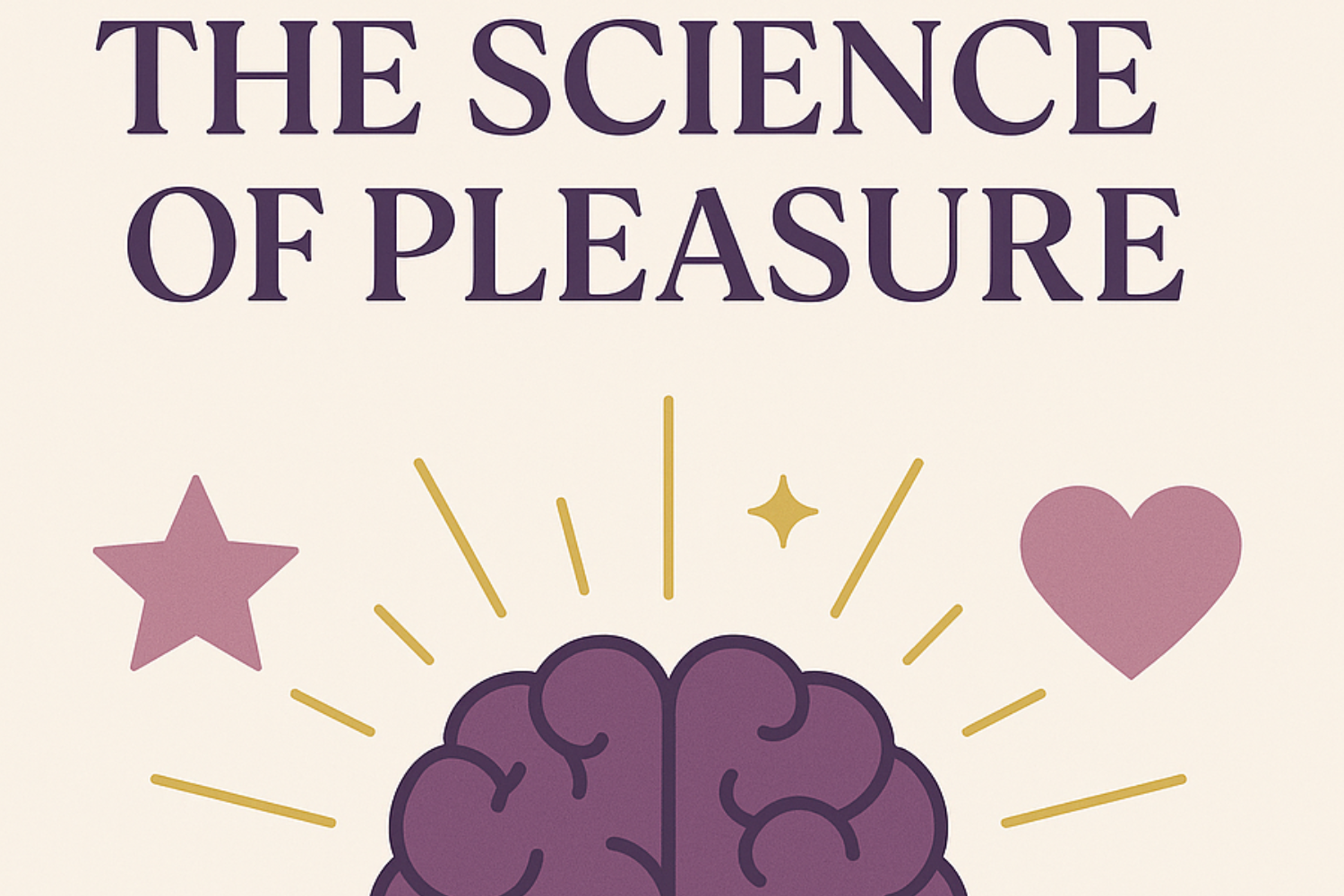 The Science of Pleasure: What Happens in Your Brain During Intimacy