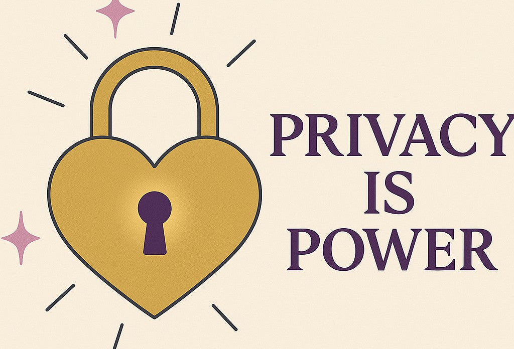 Owning Your Secret Pleasure: Why Privacy Is Power